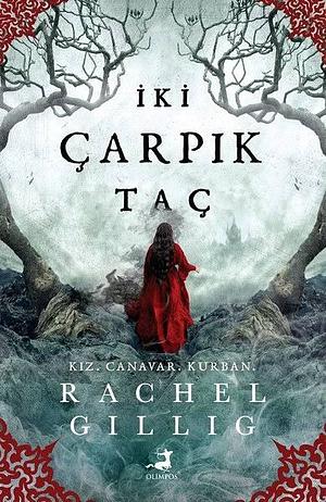 İki Çarpık Taç by Rachel Gillig