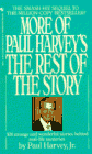 More of Paul Harvey's The Rest of the Story by Paul Harvey, Paul Aurandt Jr.