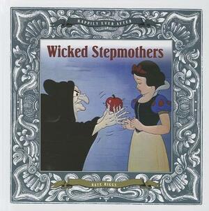 Wicked Stepmothers by Kate Riggs