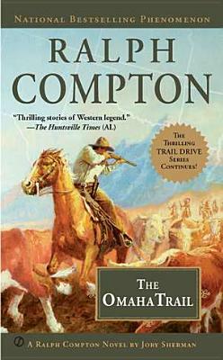 The Omaha Trail by Jory Sherman, Ralph Compton