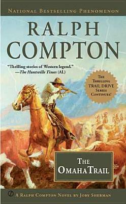 The Omaha Trail by Ralph Compton, Jory Sherman