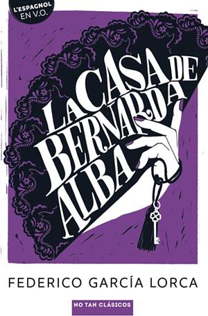 La casa de Bernarda Alba by Federico García Lorca