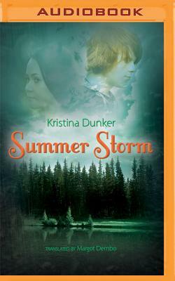 Summer Storm by Kristina Dunker