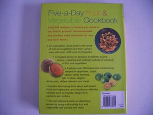Five A Day Fruit &Amp; Vegetable Cookbook: Over 200 Recipes To Ensure You Achieve The Health Experts' Recommended Five Portion Daily Minimum For You And Your Family by Kate Whiteman, Christine Ingram
