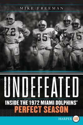 Undefeated by Mike Freeman