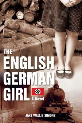 The English German Girl by Jake Wallis Simons