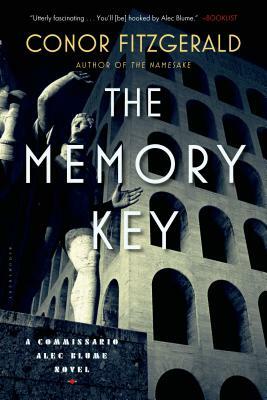 The Memory Key: A Commissario Alec Blume Novel by Conor Fitzgerald