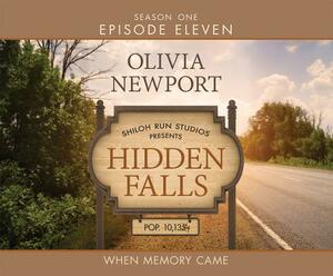 When Memory Came by Olivia Newport