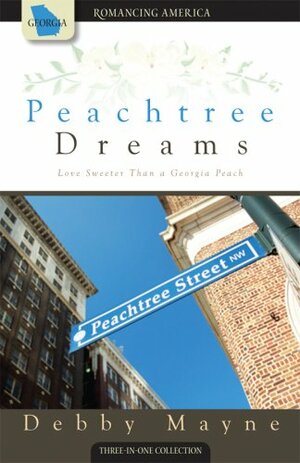 Peachtree Dreams by Debby Mayne