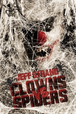 Clowns Vs. Spiders by Jeff Strand