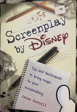 Screenplay by Disney by Jason Surrell, Jason Surrell