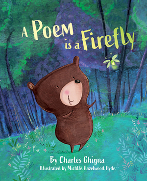 A Poem Is a Firefly by Charles Ghigna