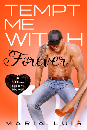 Tempt Me With Forever by Maria Luis