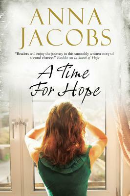 A Time for Hope: A Contemporary Romantic Suspense by Anna Jacobs