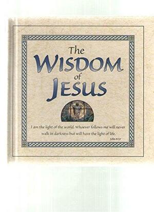 The Wisdom of Jesus by Anna Trimiew