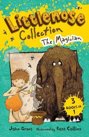 Littlenose Collection: The Magician by John Grant, Ross Collins