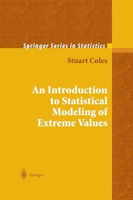 An Introduction to Statistical Modeling of Extreme Values by Stuart Coles