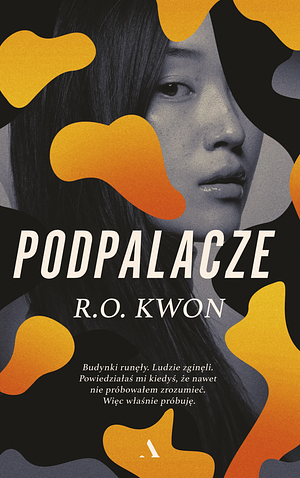 Podpalacze by R.O. Kwon