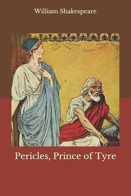 Pericles, Prince of Tyre by William Shakespeare