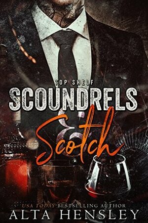 Scoundrels & Scotch by Alta Hensley