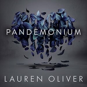 Pandemonium by Lauren Oliver