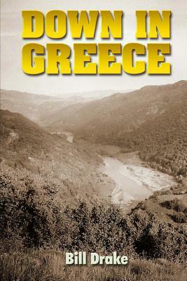 Down in Greece by Bill Drake