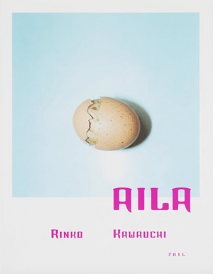 AILA by Rinko Kawauchi