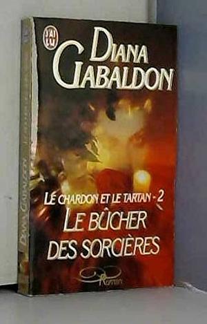 Le bûcher des sorcières by Diana Gabaldon, Diana Gabaldon