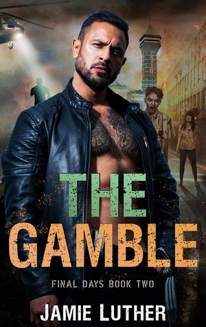 The Gamble by Jamie Luther