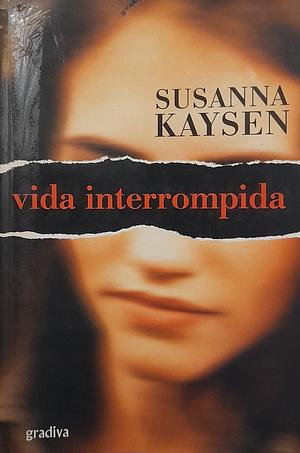 Vida Interrompida by Susanna Kaysen