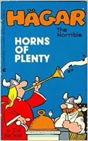 Hagar the Horrible: Horns of Plenty by Dik Browne