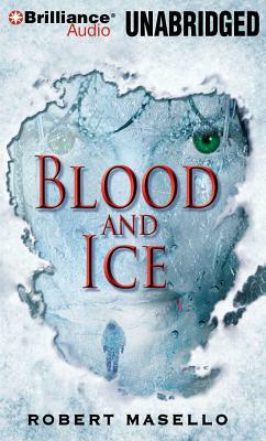 Blood and Ice by Robert Masello