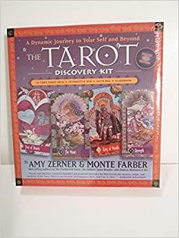 A Dynamic Journey to Your Self and Beyond: The Tarot Discovery Kit by Amy Zerner, Monte Farber