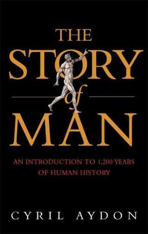 The Story of Man by Cyril Aydon