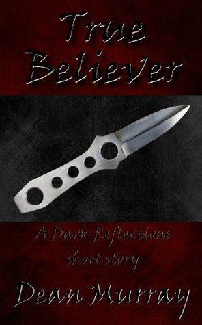 True Believer by Dean Murray