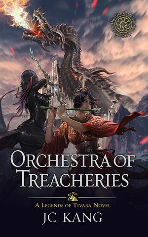 Orchestra of Treacheries by J.C. Kang