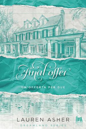 Final offer. Un'offerta per due by Lauren Asher