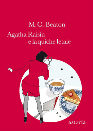 Agatha Raisin e la quiche letale by M.C. Beaton