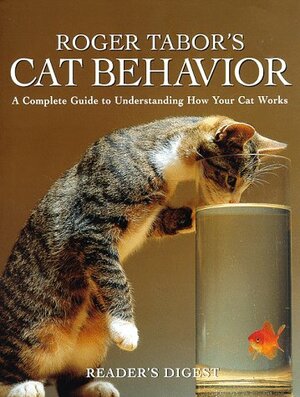 Roger tabor's cat behavior by Reader's Digest Association, Roger Tabor