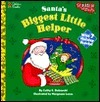 Santa's Biggest Little Helper (Golden Scratch and Sniff Book) by Margeaux Lucas