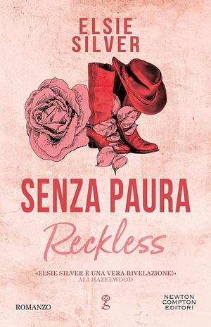 Reckless . Senza Paurq by Elsie Silver