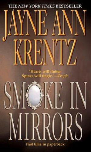 Smoke and Mirrors by Jayne Ann Krentz
