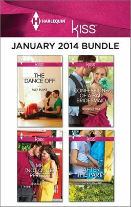 Harlequin KISS January 2014 Bundle: An Anthology by Ally Blake, Jennifer Rae, Jessica Hart