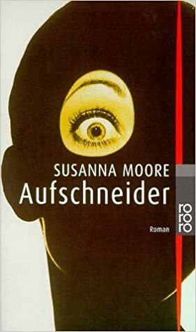 Aufschneider by Susanna Moore