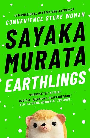 Earthlings by Sayaka Murata