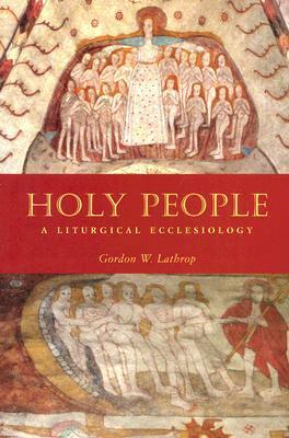 Holy People by Gordon W. Lathrop