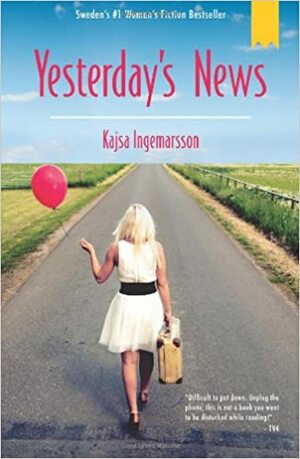 Yesterday's News by Kajsa Ingemarsson