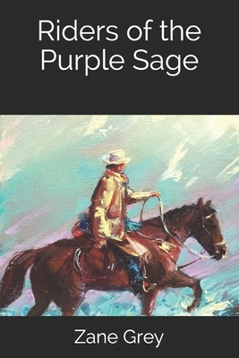 Riders of the Purple Sage by Zane Grey