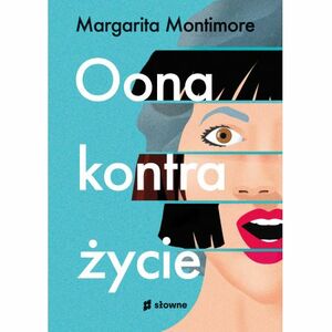 Oona kontra życie by Margarita Montimore