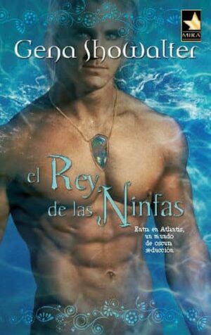 El rey de las ninfas by Gena Showalter